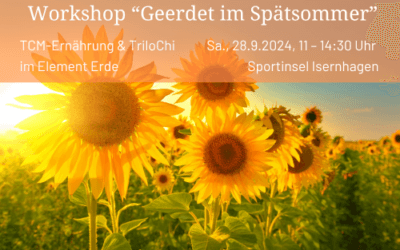 Workshop: Geerdet im Spätsommer | TCM-Ernährung und TriloChi im Element Erde